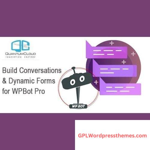 Build Conversations & Dynamic Forms for WPBot Pro v1.3.4